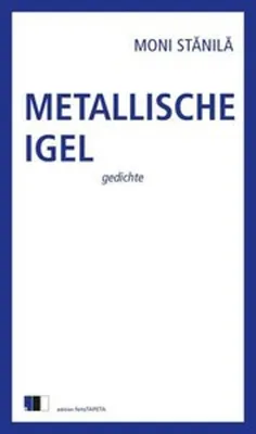 Obrázok produktu pre Moni Stănilă Lyrikband – Gedichte vielfach übersetzt, metallischer Einband