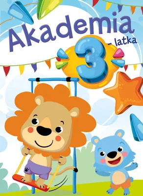 Zdjęcie produktu dla Akademia trzylatka - zeszyt edukacyjny dla dzieci