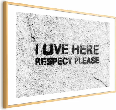 Produktbild von Posterpapier Poster - I Live Here, Respect Please 30x21 cm Text m-C-0295-ao-a