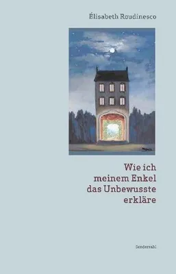 Produktbild von Wie ich meinem Enkel das Unbewusste erkläre