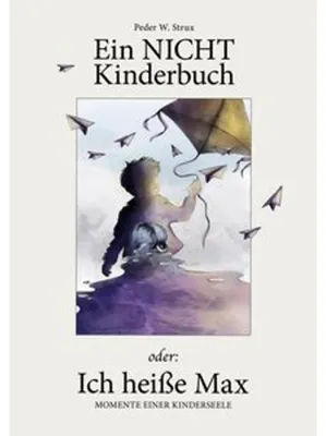 Obrázek produktu pro Ein NICHT-Kinderbuch oder ich heiße Max
