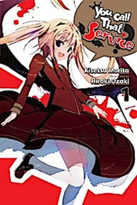 Produktbild von You Call That Service?, Vol. 1 (light novel)
