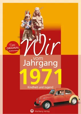 Produktbild von Wir vom Jahrgang 1971 - Kindheit und Jugend