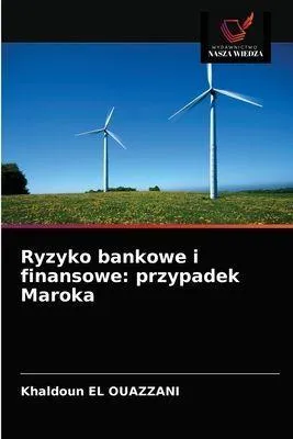 Produktbild von Ryzyko bankowe i finansowe: przypadek Maroka