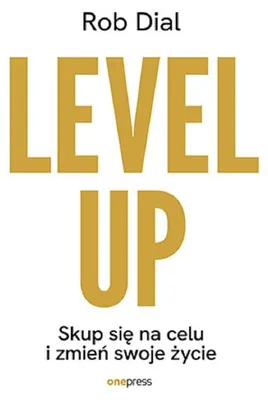 Productafbeelding van Level up! Skup się na celu i zmień swoje życie