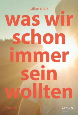 Produktbild von Was wir schon immer sein wollten