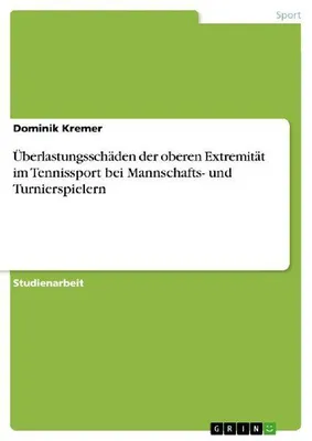 Produktbild von Überlastungsschäden der oberen Extremität im Tennissport bei Mannschafts- und Turnierspielern