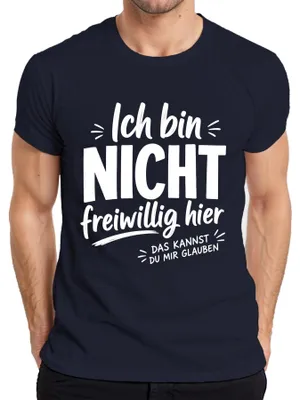Produktbild von Ich bin NICHT freiwillig hier Lustig Spruch Statement Sarkasmus Herren T-Shirt, Navy, S