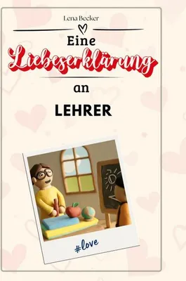 Produktbild von Eine Liebeserklärung an Lehrer