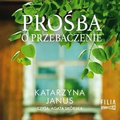 Zdjęcie produktu dla Powieść obyczajowa Prośba o przebaczenie - Katarzyna Janus