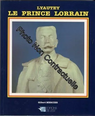 Image de Le Prince Lorrain - Lyautey