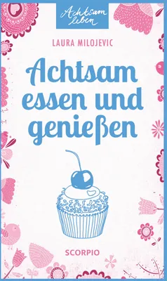 Produktbild von Achtsam essen und genießen