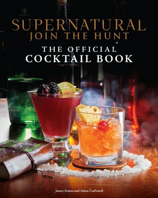 Produktbild von Supernatural: The Official Cocktail Book