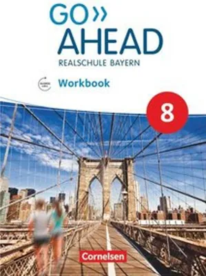 Produktbild von Go Ahead 8. Jahrgangsstufe - Ausgabe für Realschulen in Bayern - Workbook mit Audios online