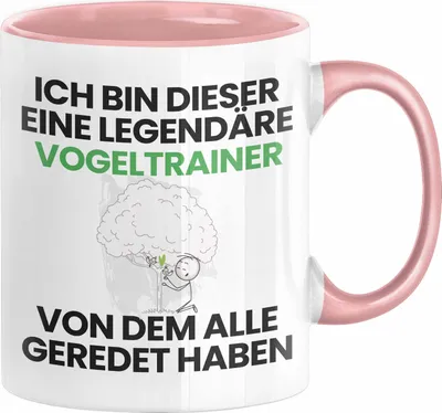 Produktbild von Vogeltrainer Geschenk Tasse Lustige Geschenkidee Geburtstag für Vogeltrainer Ich Bin Dieser Legendäre Vogeltrainer Von Dem Alle Geredet Haben Kaffee-Becher (Rosa)