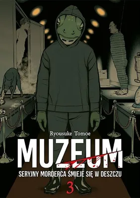 Image de Muzeum. Seryjny morderca śmieje się w deszczu. Tom 3