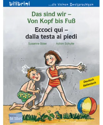 Produktbild von Das sind wir - Von Kopf bis Fuß (Deutsch-Italienisch)