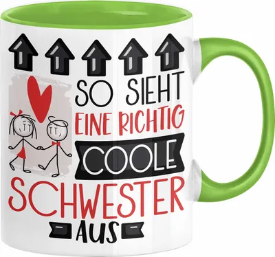 Produktbild von Schwester Geschenk Tasse Lustig Geschenkidee für Schwester Geburtstag So Sieht Eine Richtig Coole Schwester Aus Frauen Spruch Beste Schwester (Grün)