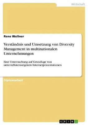 Produktbild von Verständnis und Umsetzung von Diversity Management in multinationalen Unternehmungen