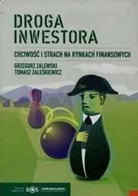 Produktbild von Droga inwestora Chciwosc i strach na rynkach finansowych