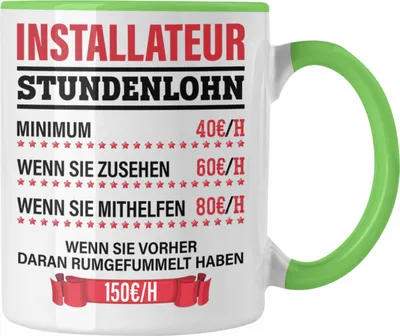 Produktbild von Trendation - Installateur Tasse Geschenk Stundenlohn Lustige Geschenkidee Witz Männer  (Grün)
