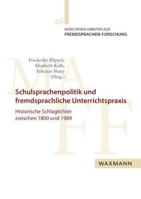 Produktbild von Schulsprachenpolitik und fremdsprachliche Unterrichtspraxis