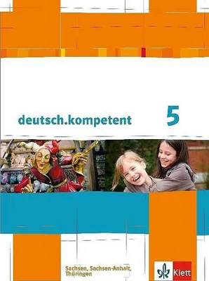 Image de deutsch.kompetent. Schülerbuch 5. Klasse mit Onlineangebot. Ausgabe für Sachsen, Sachsen-Anhalt und Thüringen