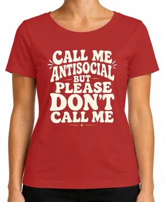 Imagen del producto de Camiseta para mujer "Call Me Antisocial But Please Don't Call Me Statement", color rojo, talla 3XL