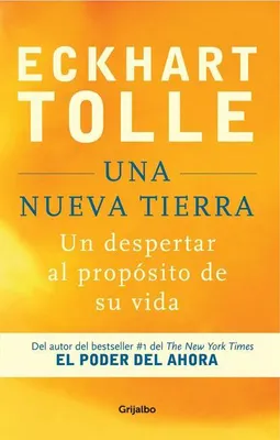 Produktbild von Una Nueva Tierra: Un Despertar Al Propósito de Su Vida / A New Earth: Awakening to Your Life's Purpose