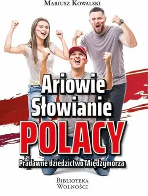Produktbild von Ariowie Słowianie Polacy. Pradawne dziedzictwo Międzymorza wydanie 2