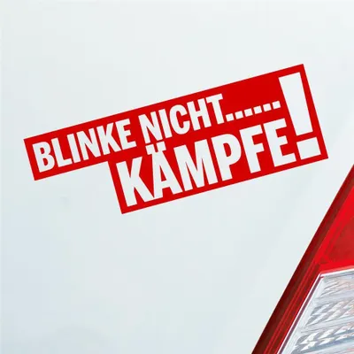 Produktbild von Auto Aufkleber Blinke nicht… Kämpfe! Tuning Car 15x5 cm Rot Sticker Heckscheibenaufkleber