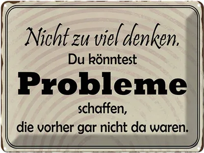 Produktbild von vianmo Blechschild 30x40 cm nicht viel denken können Problem Spruch Zitat