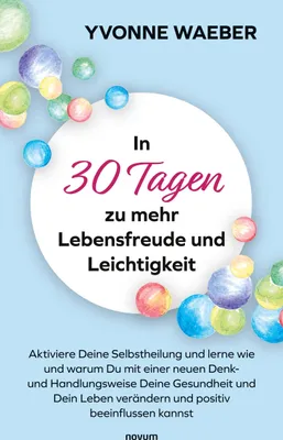 Produktbild von In 30 Tagen zu mehr Lebensfreude und Leichtigkeit