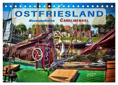 Produktbild von Ostfriesland - Museumshafen Carolinensiel (Tischkalender 2027 DIN A5 quer), CALVENDO Monatskalender