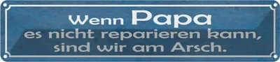 Produktbild von vianmo Blechschild 10x46 cm wenn Papa nicht reparieren kann Spruch Zitat
