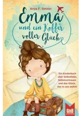 Immagine prodotto di Emma und ein Koffer voller Glück - Ein Kinderbuch über Selbstliebe, Selbstvertrauen und das Glück, das in uns wohnt