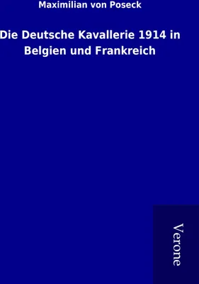 Produktbild von Die Deutsche Kavallerie 1914 in Belgien und Frankreich