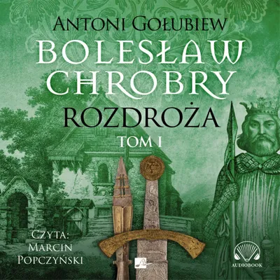 Produktbild von CD MP3 „Rozdroża“. Bolesław Chrobry