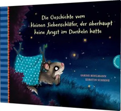 Produktbild von Der kleine Siebenschläfer 5: Die Geschichte vom kleinen Siebenschläfer, der überhaupt keine Angst im Dunkeln hatte (5)