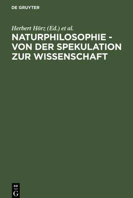 Produktbild von Naturphilosophie - von der Spekulation zur Wissenschaft