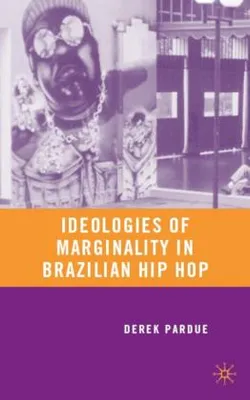 Image de Les idéologies de la marginalité dans le hip-hop brésilien
