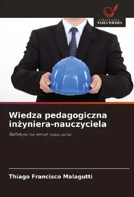 Produktbild von Wiedza pedagogiczna in¿yniera-nauczyciela