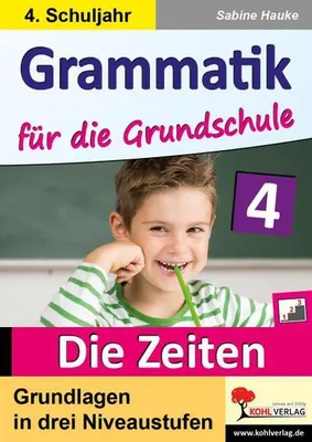 Image de Grammatik für die Grundschule - Die Zeiten / Klasse 4