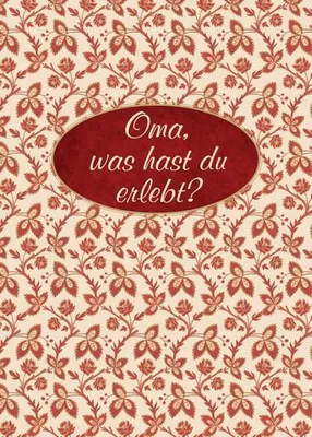 Produktbild von Oma, was hast du erlebt?