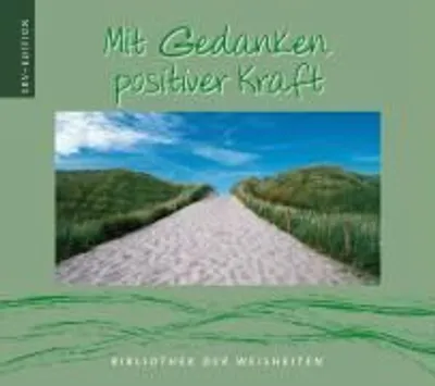 Produktbild von Mit Gedanken positiver Kraft | kolektiv