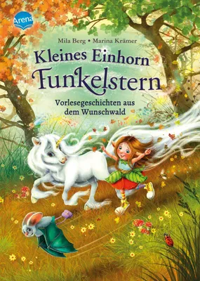 Produktbild von Kleines Einhorn Funkelstern. Vorlesegeschichten aus dem Wunschwald