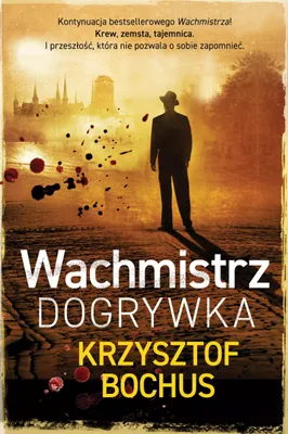 Image de Wachmistrz. Dogrywka - Krzysztof Bochus - mroczny thriller kryminalny