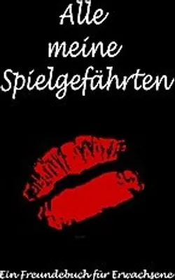 Produktbild von Alle meine Spielgefährten: Ein Freundebuch für Erwachsene