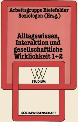 Image de Alltagswissen, Interaktion und Gesellschaftliche Wirklichkeit