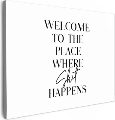 Produktbild von MuchoWow® - Leinwandbilder - Zitate - Willkommen an dem Ort, wo Scheiße passiert - Weiß - Humor, Wandbild, Wanddeko Bilder Wohnzimmer, 70x50 cm